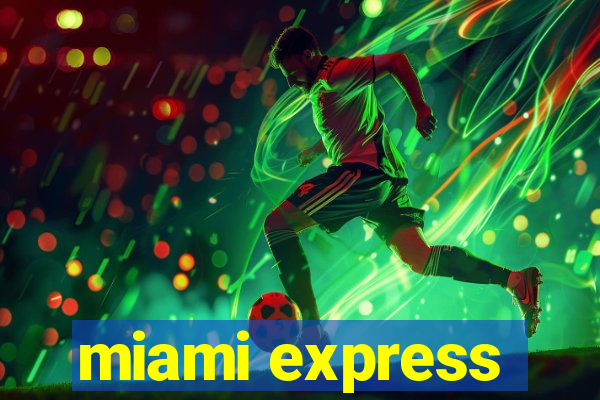 miami express